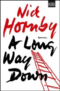 Nick Hornby - A Long Way Down