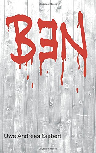 Buchvorstellung & Rezi : Uwe Andreas Siebert – Ben