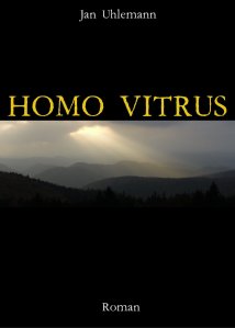 Jan Uhlemann - Homo Vitrus