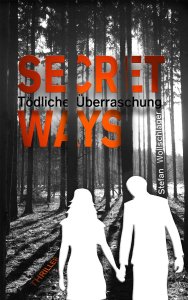 Stefan Wollschläger - Secret Ways