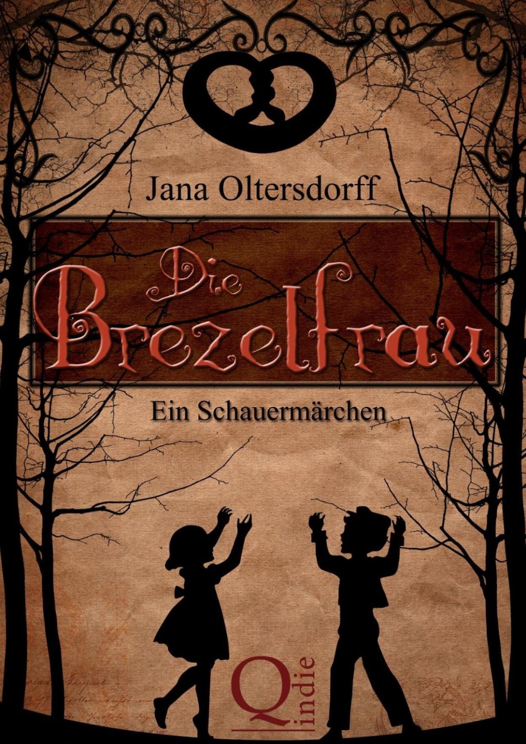 Gelesen: Jana Oltersdorff – Die Brezelfrau: Ein Schauermärchen