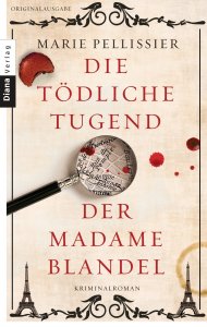 Marie Pellisier - Die tödliche Tugend der Madame Blandel