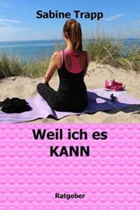 Sabine Trapp - Weil ich es kann