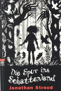 Jonathan Stroud - Die Spur ins Schattenland