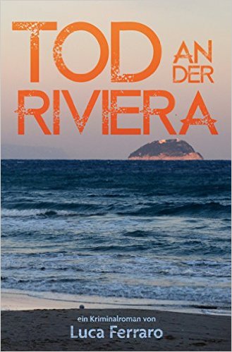 Mel hat gelesen: Tod an der Riviera von Luca Ferraro