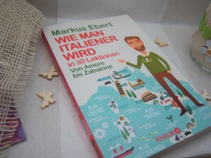 Markus Ebert - Wie man Italiener wird...