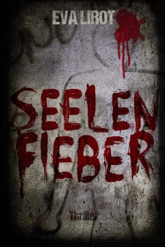 Mel hat gelesen: Seelenfieber von Eva&nbsp;Lirot