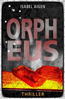 Gelesen: Orpheus von Isabel&nbsp;Aigen