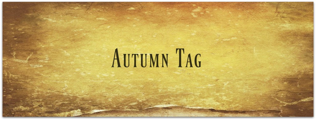 Autumn Tag!