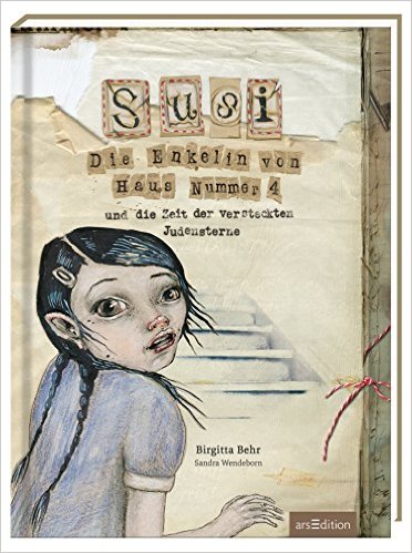 Gelesen: Susi – Die Enkelin von Haus Nummer 4 und die Zeit der versteckten Judensterne von Birgitta Behr