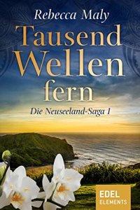 Rebecca Maly - Tausend Wellen fern 1