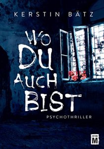 Kerstin Bätz - Wo du auch bist