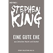 Stephen King - Eine gute Ehe