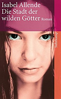 Abgebrochen: Die Stadt der wilden Götter von Isabel&nbsp;Allende