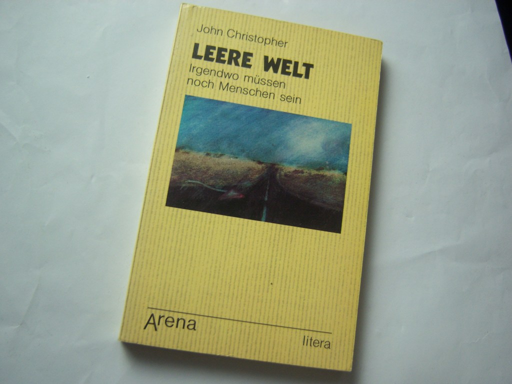 John Christopher: Leere Welt - Irgendwo müssen noch Menschen sein
