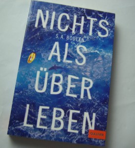 S. A. Bodeen - Nichts als Überleben