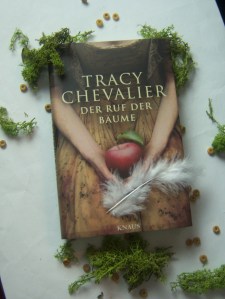 Tracy Chevalier - Der Ruf der Bäume