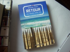 Alexander Oetker: Retour - Luc Verlains erster Fall