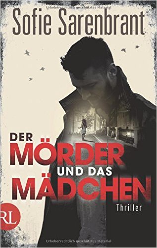 Gelesen: Der Mörder und das Mädchen von Sofie&nbsp;Sarenbrant