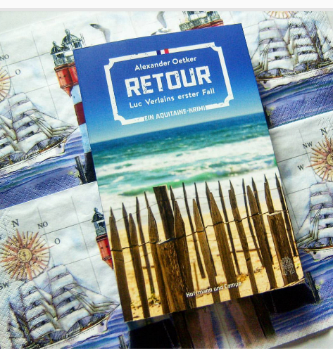 Mel hat gelesen: Retour – Luc Verlains erster Fall von Alexander Oetker