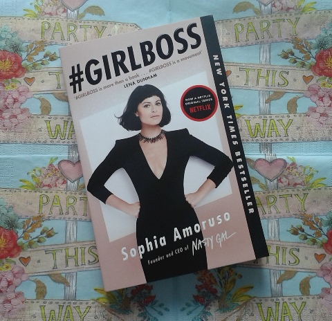 Gelesen: #Girlboss von Sophia&nbsp;Amoruso