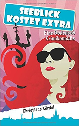 Gelesen: Seeblick kostet extra von Christiane&nbsp;Kördel