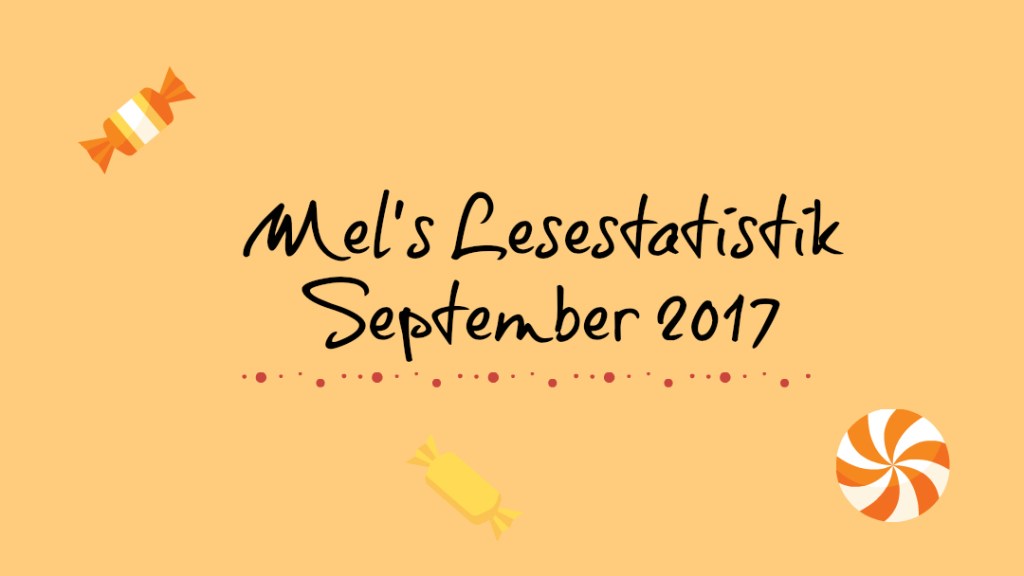 Mel’s Lesestatistik vom September&nbsp;2017