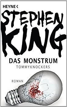 Gelesen: Das Monstrum -Tommyknockers von Stephen&nbsp;King