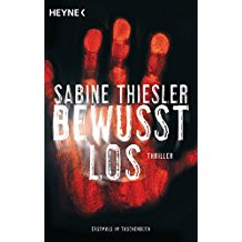 Gelesen: Bewusstlos von Sabine&nbsp;Thiesler