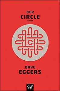 Dave Eggers - Der Circle