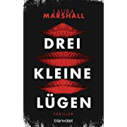 3 kleine lügen - laura marshall
