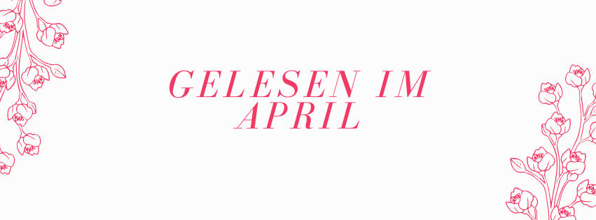 Gelesen im April