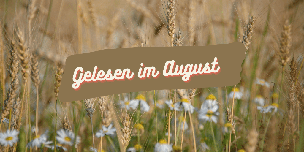 Gelesen im August