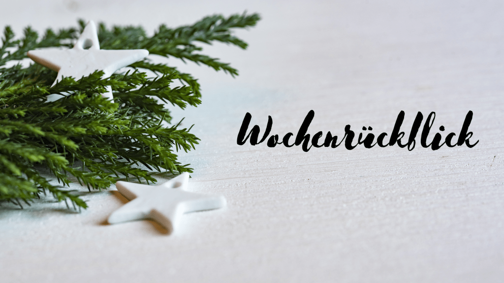 Wochenrückblick mit G.